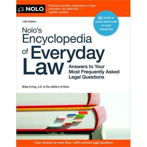 Nolo's Encyclopedia of Everyday Law Answers to Your Most Frequently Asked Legal Questions