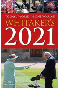 Whitaker's 2021 An Almanack for the Year of Our Lord 2021 - Whitaker's Almanack