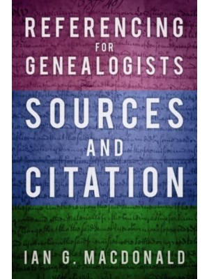 Referencing for Genealogists Sources and Citation