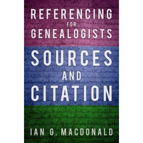 Referencing for Genealogists Sources and Citation