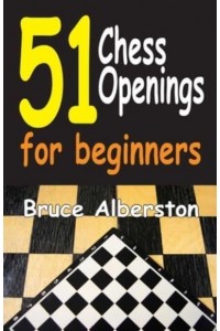 51 Chess Openings for Beginners