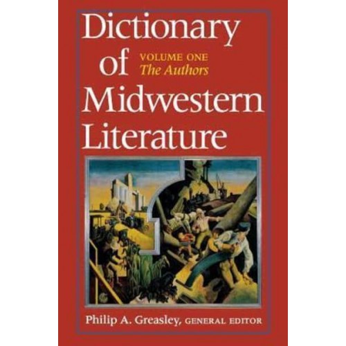 Dictionary of Midwestern Literature