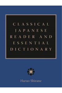 Classical Japanese Reader and Essential Dictionary
