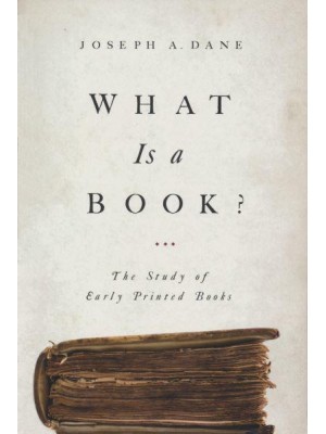 What Is a Book? The Study of Early Printed Books