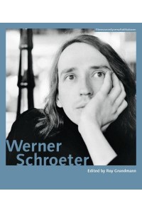 Werner Schroeter - FilmmuseumSynemaPublikationen