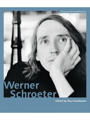 Werner Schroeter - FilmmuseumSynemaPublikationen