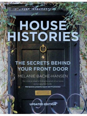 House Histories The Secrets Behind Your Front Door