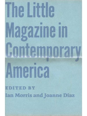 The Little Magazine in Contemporary America