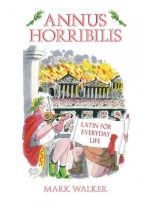Annus Horribilis Latin for Everyday Life