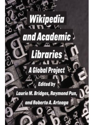 Wikipedia and Academic Libraries A Global Project