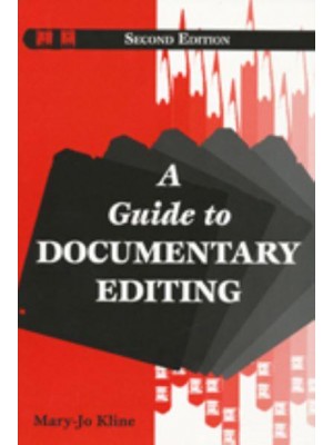 A Guide to Documentary Editing