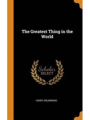The Greatest Thing in the World