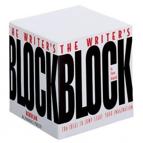 The Writer's Block 786 Ideas to Jump-Start Your Imagination