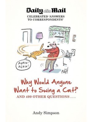 Why Would Anyone Want to Swing a Cat? - Karen Pirie