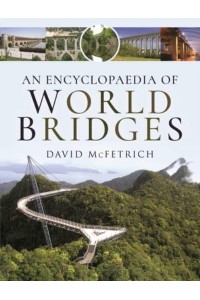 An Encyclopaedia of World Bridges