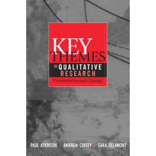 Key Themes in Qualitative Research Continuities and Changes
