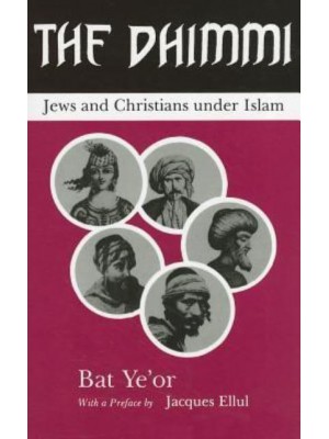 The Dhimmi Jews & Christians Under Islam