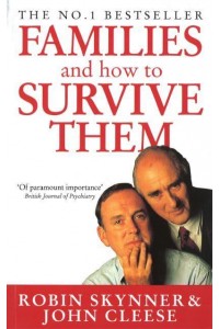 Families and How to Survive Them