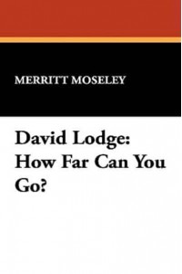 David Lodge: How Far Can You Go? - Milford Series