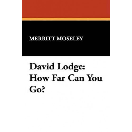David Lodge: How Far Can You Go? - Milford Series
