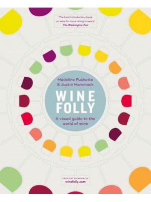 Wine Folly A Visual Guide to the World of Wine