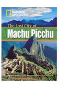 The Lost City of Machu Picchu - Footprint Reading Library. A2