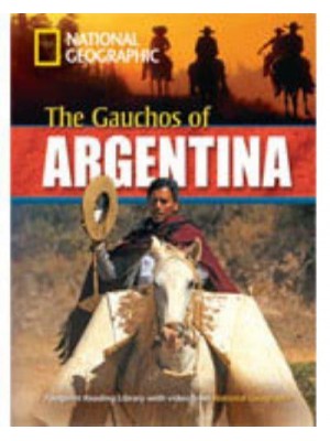 The Gauchos of Argentina + Book With Multi-ROM Footprint Reading Library 2200