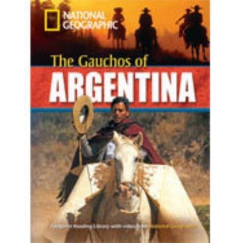 The Gauchos of Argentina + Book With Multi-ROM Footprint Reading Library 2200