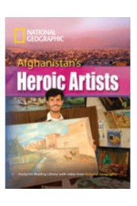 Afghanistan's Heroic Artists - Footprint Reading Library. C1