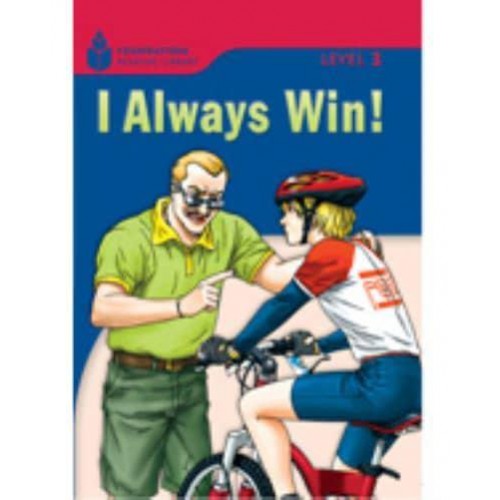 I Always Win! Foundations Reading Library 3