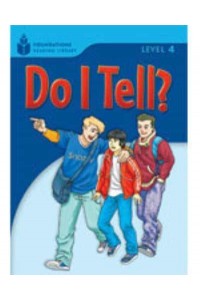 Do I Tell? Foundations Reading Library 4