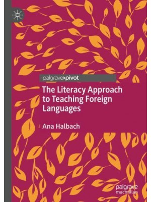 The Literacy Approach to Teaching Foreign Languages