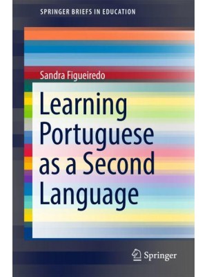 Learning Portuguese as a Second Language - SpringerBriefs in Education