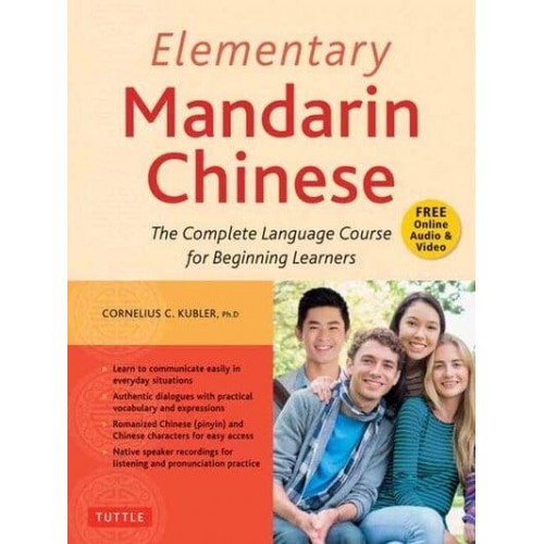 Elementary Mandarin Chinese Textbook The Complete Language Course for Beginning Learners of Chinese