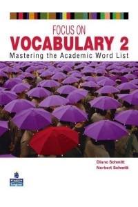 Focus on Vocabulary. 2 Mastering the Academic Word List