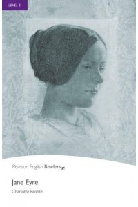 Jane Eyre - Penguin Readers. Level 5