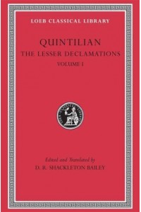 The Lesser Declamations - The Loeb Classical Library