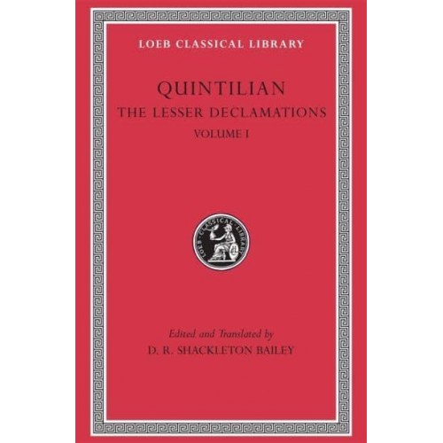 The Lesser Declamations - The Loeb Classical Library