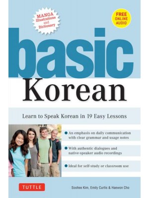 Basic Korean Learn to Speak Korean in 19 Easy Lessons (Companion Online Audio and Dictionary)