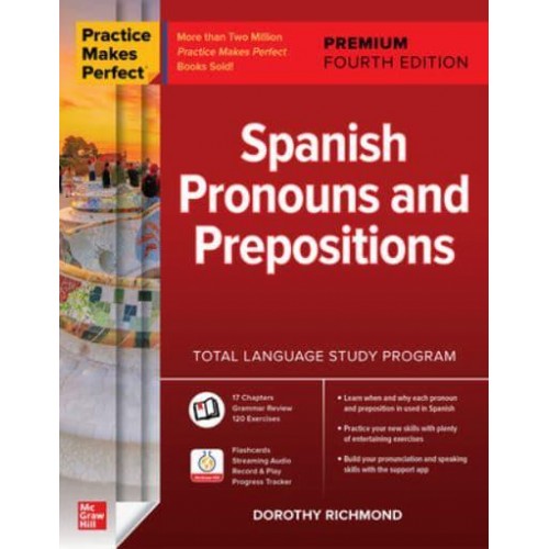 Spanish Pronouns and Prepositions - Practice Makes Perfect