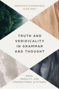 Truth and Veridicality in Grammar and Thought Mood, Modality, and Propositional Attitudes