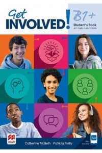 Get Involved! B1+ Student's Book With Student's App and Digital Student's Book