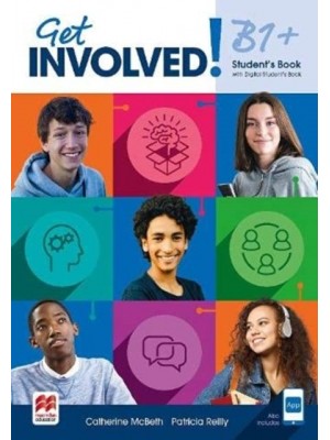 Get Involved! B1+ Student's Book With Student's App and Digital Student's Book