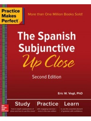 The Spanish Subjunctive Up Close - Practice Makes Perfect