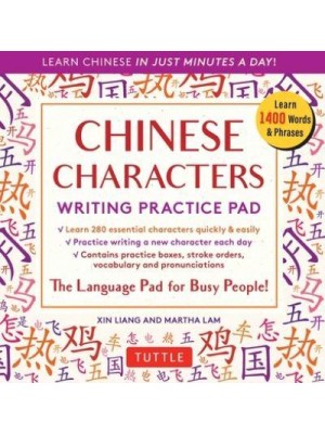 Chinese Characters Writing Practice Pad Learn Chinese in Just Minutes a Day! - Tuttle Practice Pads