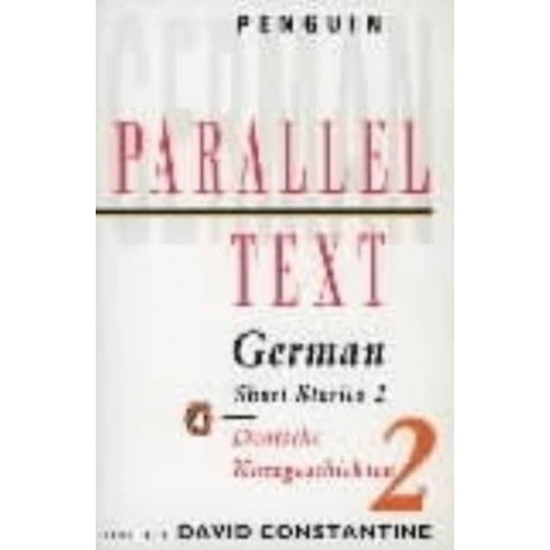 German Short Stories = Deutsche Kurzgeschichten. 2 - Penguin Parallel Texts