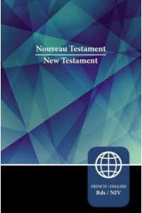 Semeur, NIV, French/English Bilingual New Testament, Paperback