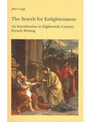 The Search for Enlightenment: Introduction to Eighteenth-Century French Writing - New Readings : Introductions to European Literature and Culture