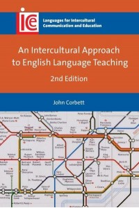 An Intercultural Approach to English Language Teaching - Languages for Intercultural Communication and Education