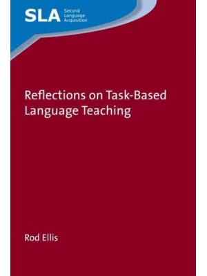 Reflections on Task-Based Language Teaching - Second Language Acquisition